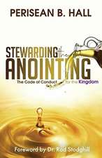 Stewarding the Anointing