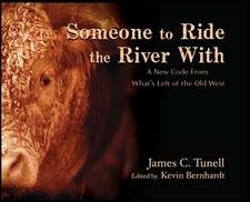 Someone to Ride the River With