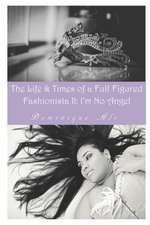 Life & Times Of A Full Figured Fashionista II: I'm No Angel