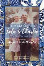 Remembering Lela & Charlie: The Blue Springs Years