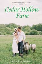 Cedar Hollow Farm: A Demeter Society Story