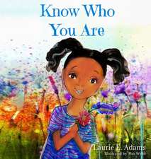 Know Who You Are