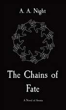 The Chains of Fate