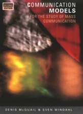 Communication Models for the Study of Mass Communications