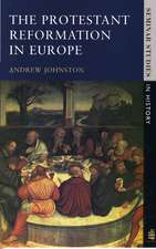 The Protestant Reformation in Europe