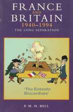 France and Britain, 1940-1994: The Long Separation