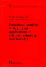 Functional Analysis with Current Applications in Science, Technology and Industry