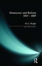 Democracy and Reform 1815 - 1885