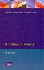 A History of Prussia