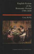 English Fiction of the Romantic Period 1789-1830