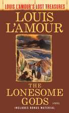 The Lonesome Gods (Louis l'Amour's Lost Treasures)