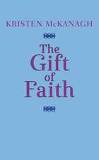 The Gift of Faith