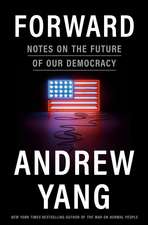 Forward: Notes on the Future of Our Democracy