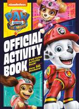 Paw Patrol: The Movie: Official Activity Book (Paw Patrol)