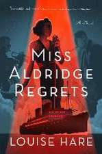 MISS ALDRIDGE REGRETS