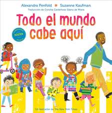 Todo El Mundo Cabe Aquí (an All Are Welcome Book)