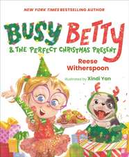 Busy Betty & the Perfect Christmas Present