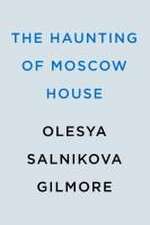 The Haunting of Moscow House