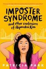 Imposter Syndrome and Other Confessions of Alejandra Kim