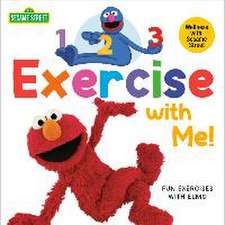 1, 2, 3, Exercise with Me! Fun Exercises with Elmo (Sesame Street)