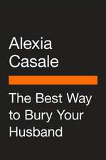 The Best Way to Bury Your Husband