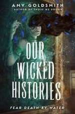 Our Wicked Histories