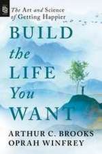 Build the Life You Want