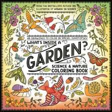 What's Inside a Garden?: Science and Nature Coloring Book