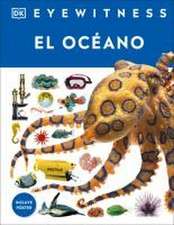 Eyewitness: El Océano (Ocean)