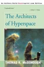 The Architects of Hyperspace