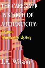 The Caregiver in Search of Authenticity