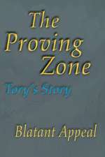 The Proving Zone