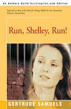 Run, Shelley, Run!