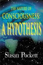 The Nature of Consciousness