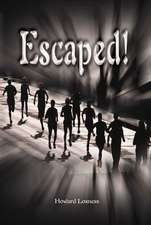 Escaped!