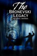 The Bronevski Legacy