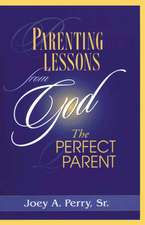 Parenting Lessons from God, the Perfect Parent