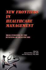 New Frontiers in Healthcare Management