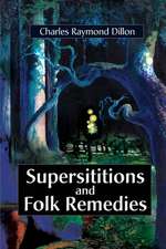 Superstitions and Folk Remedies