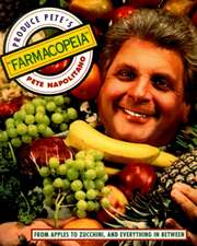 Produce Pete's "Farmacopeia"