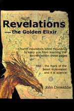 Revelations--The Golden Elixir