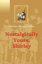 Nostalgically Yours, Shirley