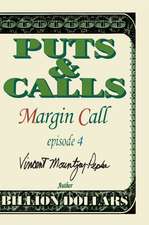 Margin Call Episode IV