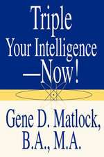 Triple Your Intelligence--Now!