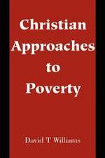 Christian Approaches to Poverty