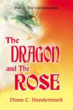 Dragon and the Rose