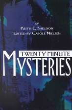 Twenty Minute Mysteries