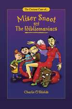 The Curious Case Of... Miser Snoot and the Bibliomaniacs