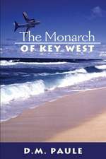 The Monarch of Key West