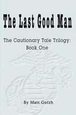 The Last Good Man